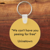 Urinetown Quote Sleutelhanger (Voorkant)