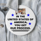 US Due Process Button (In situ)