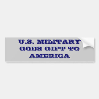 US MILITARYGODS GIFT AAN AMERIKA BUMPERSTICKER