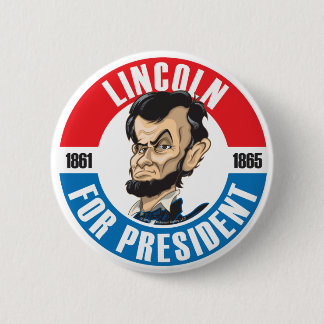 US Presidenten Campaign Button: #16 Lincoln Ronde Button 5,7 Cm