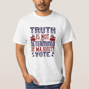 US-verkiezing - Waarheid Is Niet Bepaald T-shirt