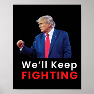 Usa 2024 Verkiezingen Donald Trump we Blijven Vech Poster