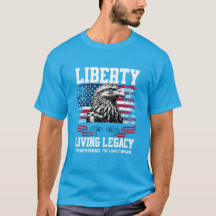 USA Liberty Eagle Living Legacy Viering Design T-shirt