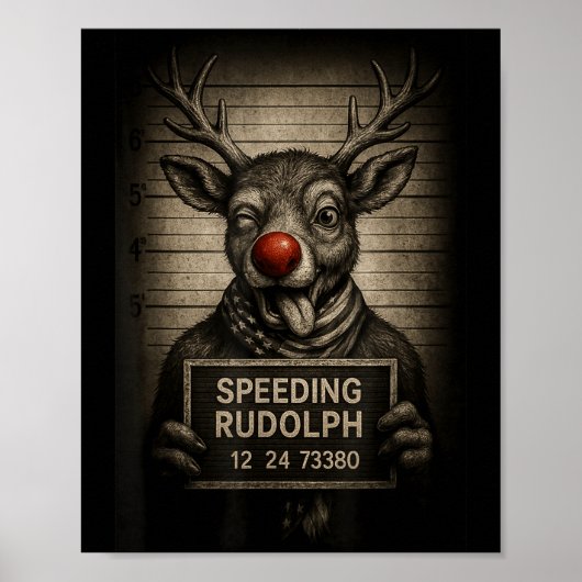 Usa Speeding Rudolph – Reindeer Mugshot - Funny Ch Poster (Voorkant)