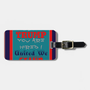USA Trump: Je bent aangenomen! United We Stand Art Bagagelabel