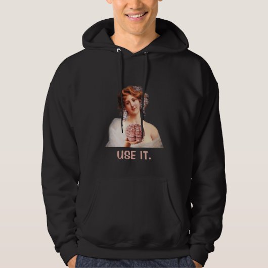 Use it, Funny Hoodie (Voorkant)