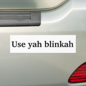 "use yah blinkah" Boston Bumper Sticker 2 (En voiture)