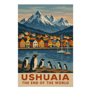 Ushuaia – Het einde van de wereld Perfect Poster
