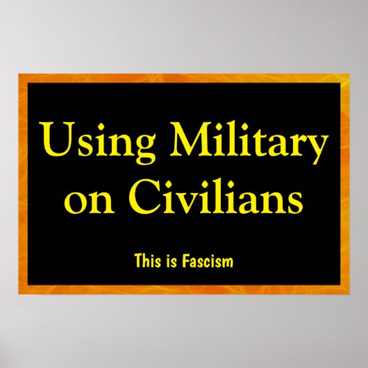 Using Military on Civilians Poster (Voorkant)