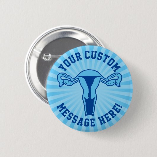 Uterus Graphic + aangepaste tekst Button (Voorkant /achterkant)