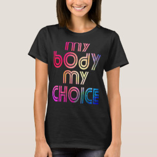 Uterus My Body My Choice Pro Choice Feminist Women T-shirt