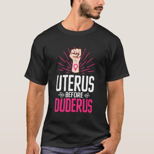 Uterus voor Duderus Feminisme Gelijkheid Vrouwen w T-shirt (Voorkant)