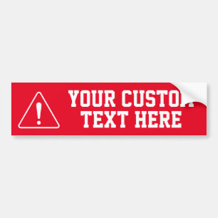 Uw aangepaste tekst hier - RODE aandacht Bumpersticker