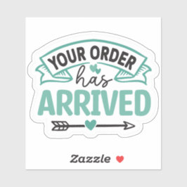 Uw bestelling is aangekomen - Kleine zakelijke ver Sticker