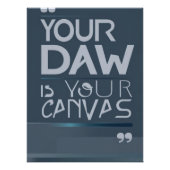 Uw DAW is uw canvas optie 2 Perfect Poster (Voorkant)