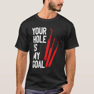 Uw gat is mijn doel Slotensmid Slot Openbreken Sle T-shirt
