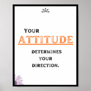 Uw houding bepaalt uw richting, Quote Poster