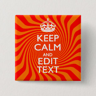 Uw Keep Calm-Gezegde op Vibrant Oranje wervelkolom Vierkante Button 5,1 Cm