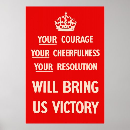 Uw moed Uw voldoening Uw resolutie Poster (Voorkant)