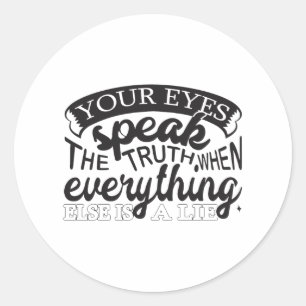 Uw ogen spreken de waarheid ronde sticker