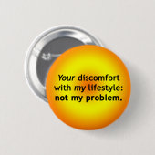 Uw ongemak: Niet mijn probleem Ronde Button 5,7 Cm (Voorkant /achterkant)