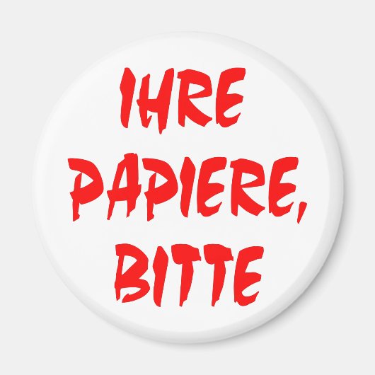 Uw papieren, alstublieft (in het Duits) Magneet (Voorkant)