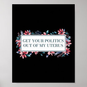 Uw politiek uit mijn baarmoeder vrouwenrechten Fem Poster