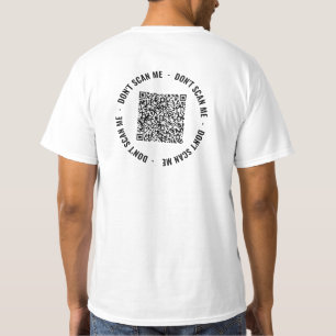 Uw QR Code Scan Info Aangepaste Tekst Grappig T-sh T-shirt