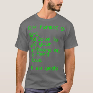 Uw software op mijn harde schijf t-shirt