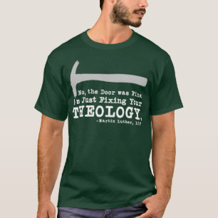Uw theologie bevestigen Lutheran calvinist Luther T-shirt