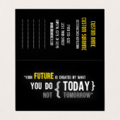 Uw toekomst wordt gecreëerd door wat u vandaag aan visitekaartjes (Buitenkant ongevouwen)