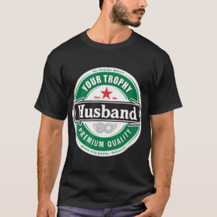 Uw Trofee Husband Funny Married Shirt777.png T-shirt