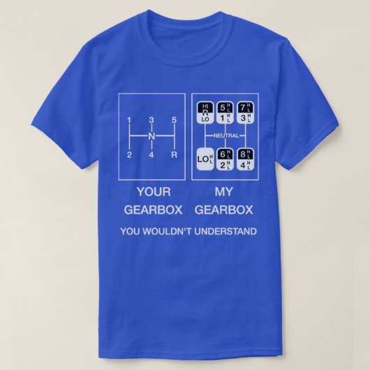 Uw versnellingsbak mijn versnellingsbak t-shirt (Design voorkant)
