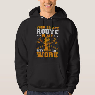 Uw Vluchtweg Is Mijn Weg Naar Mijn Werk Ik Brandwe Hoodie