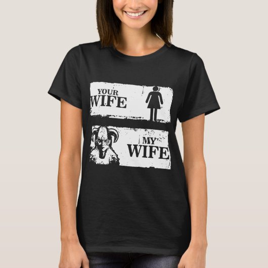 uw vrouw en mijn vrouw t-shirts (Voorkant)