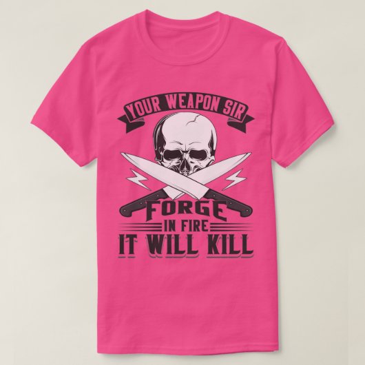 Uw Weapon Sir Forge Knife Maker Blades T T-shirt (Design voorkant)