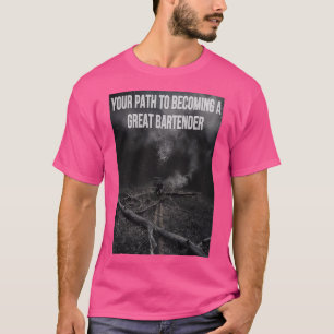 uw weg naar een grote barman t-shirt