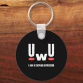 Uwu I Have Crippling Depression Mental Health Awar Sleutelhanger (Voorkant)