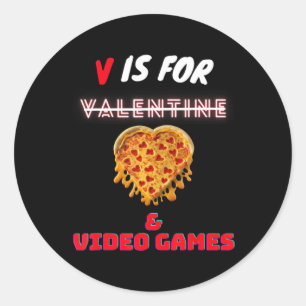 V Day is voor Pizza en Video Game Lovers Boy Manne Ronde Sticker