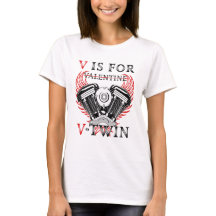V is for Valentine, V-Twin Motorcycle. Biker