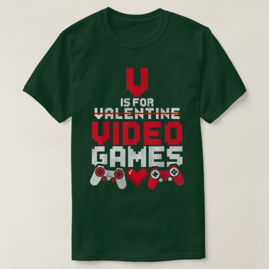 V Is For Video Games Funny Gamer Anti Valentine's T-shirt (Design voorkant)