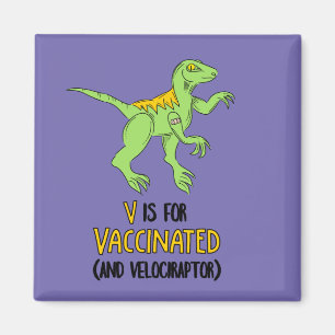 V is voor gevaccineerde en Velociraptor Magneet