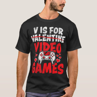 V is voor videogames Funny Gamer Boys Valentijns D T-shirt