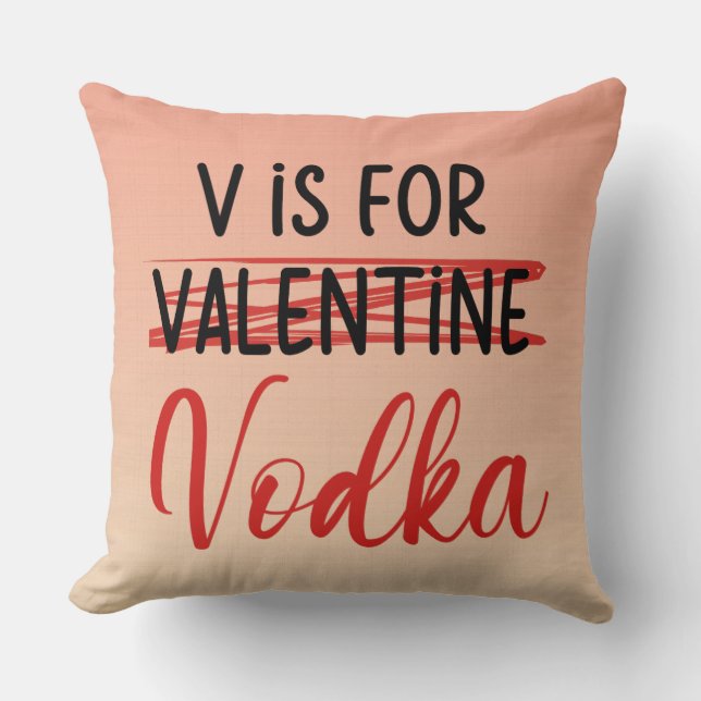 V is voor Vodka Valentijn roze ombre personalize Kussen (Voorkant)