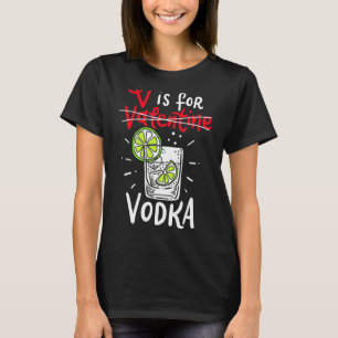 V is voor wodka t-shirt
