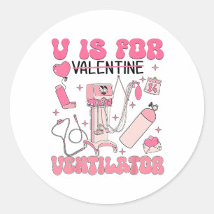 V staat voor Vent Valentijn Respiratory Therapist Ronde Sticker