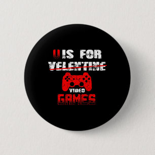 V staat voor Video Games Boys Valentijnsdag Kinder Ronde Button 5,7 Cm