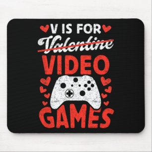 V staat voor Video Games Game Love Anti Valentine' Muismat