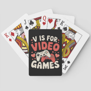 V staat voor videogames Funny Valentijnsdag Gamer Pokerkaarten