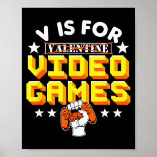 V staat voor videogames Valentijnsdag Funny Gamer Poster